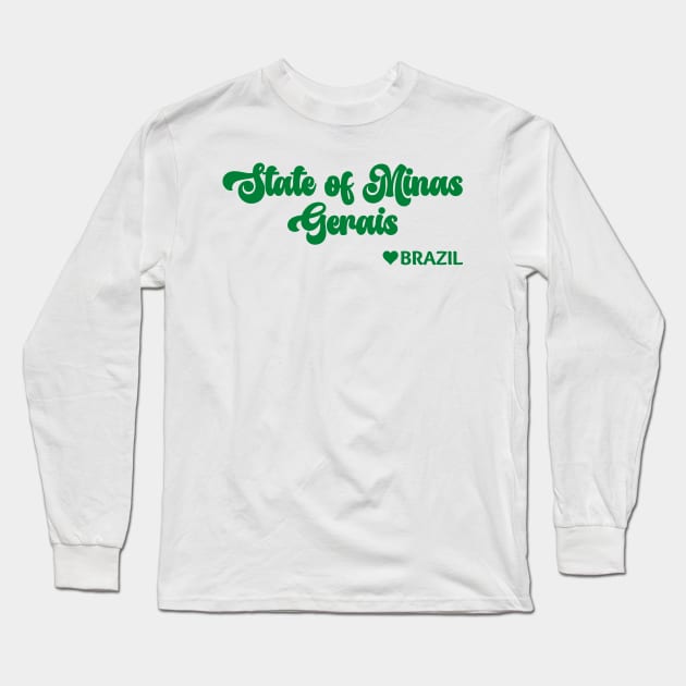 State of Minas Gerais: Eu amo o Brasil - I love Brazil Long Sleeve T-Shirt by teezeedy